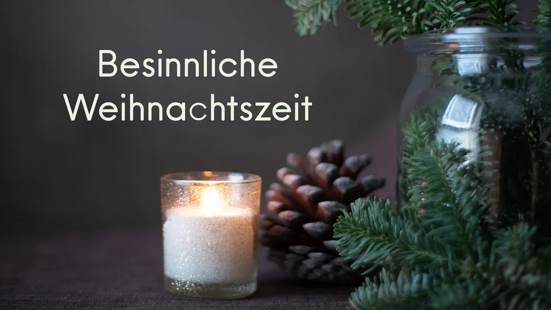 21. Dezember: Die Weihnachtszeit